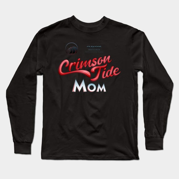 Crimson Tide Mom Long Sleeve T-Shirt by GlencoeHSBCG